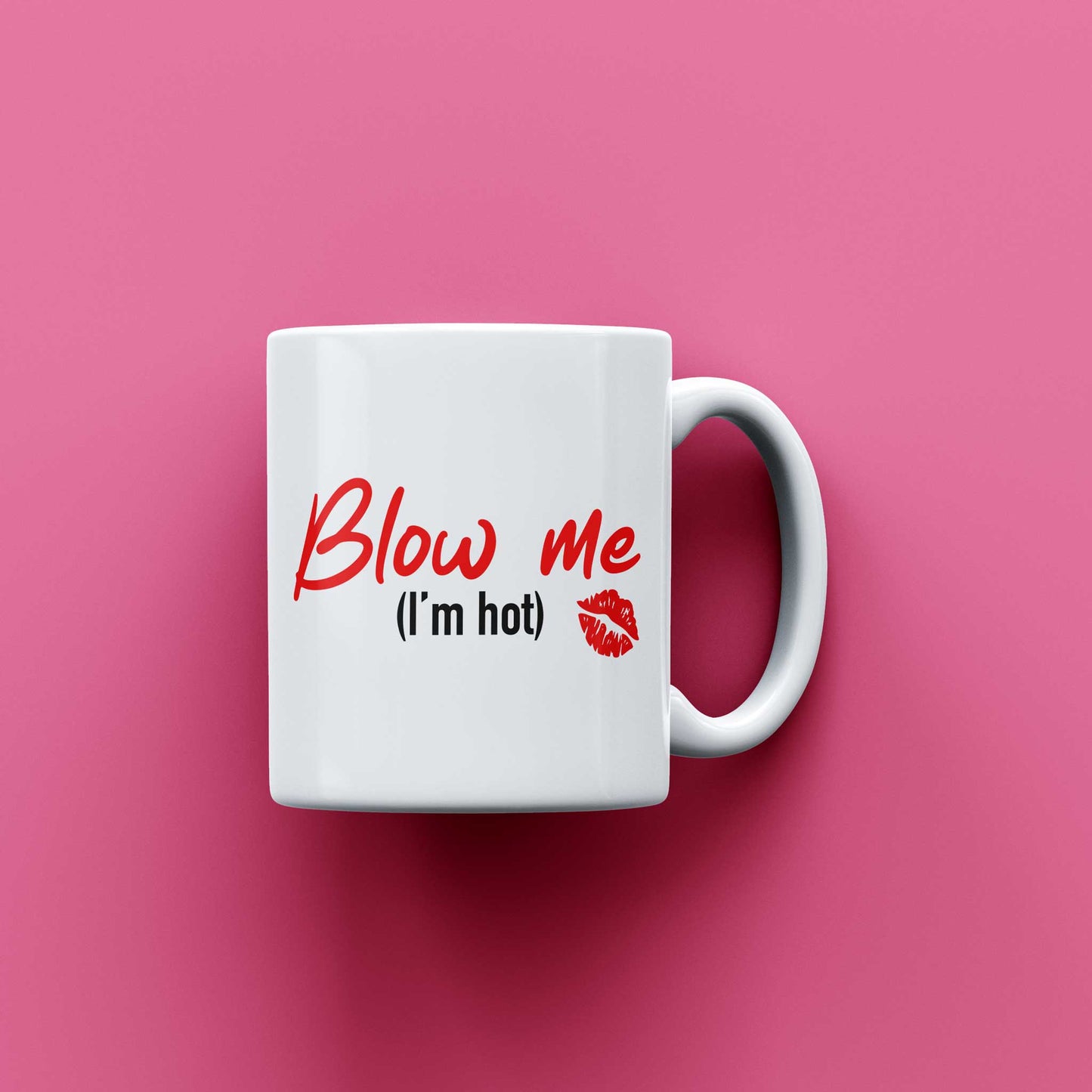 Blow me