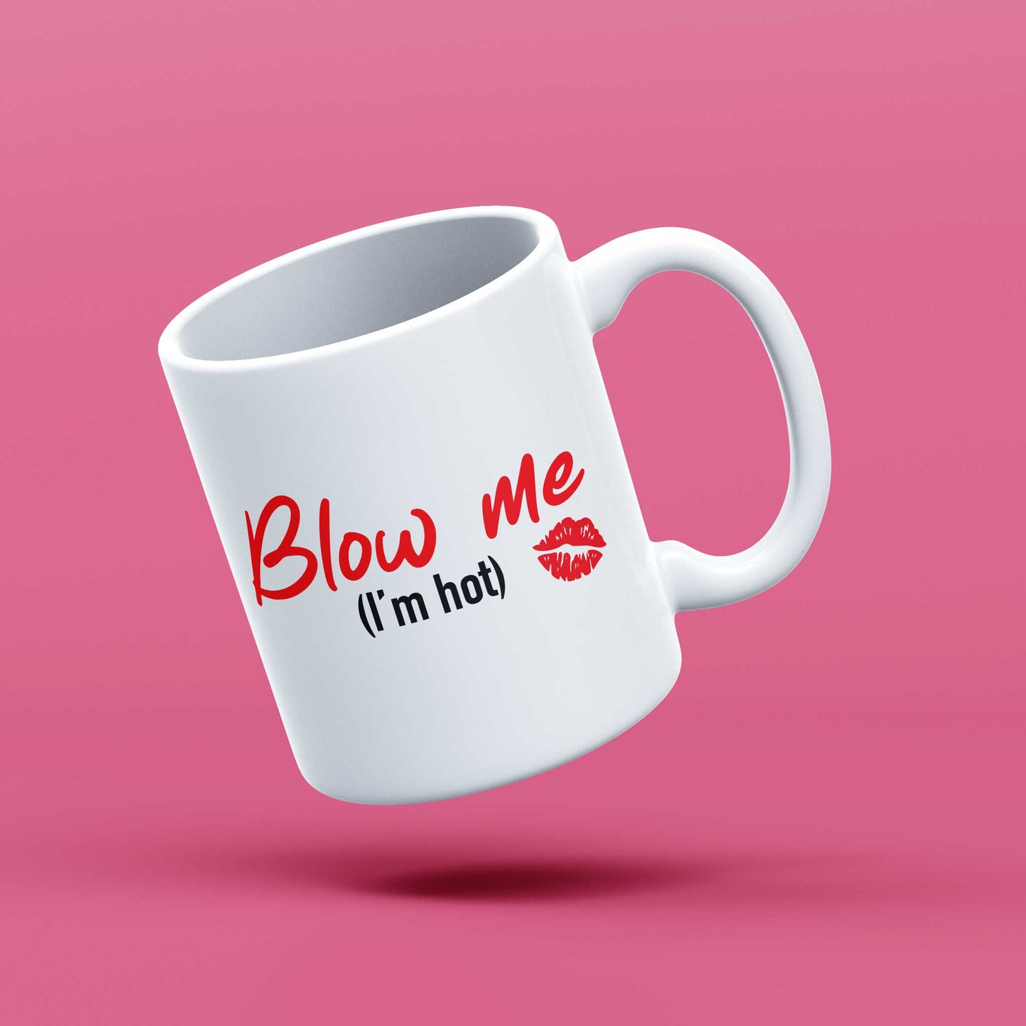 Blow me