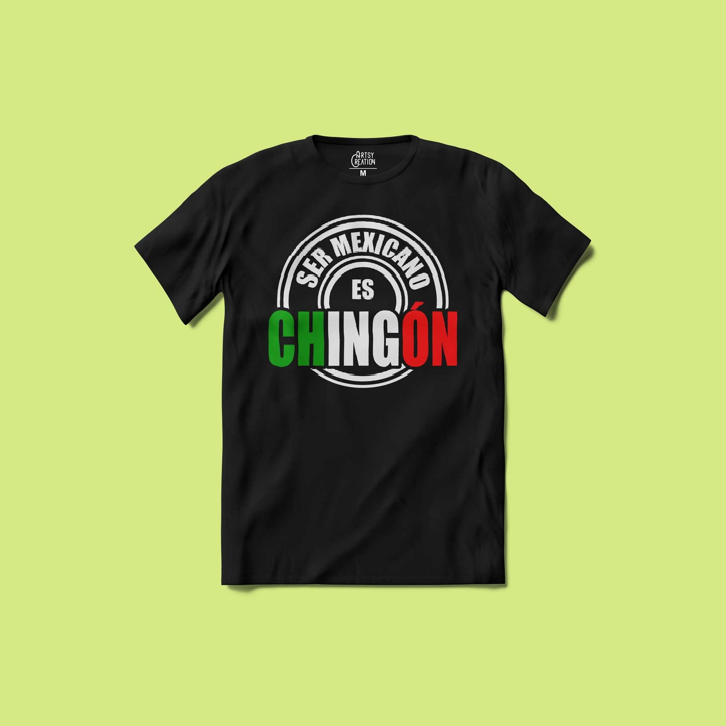 Ser Mexicano es chingon